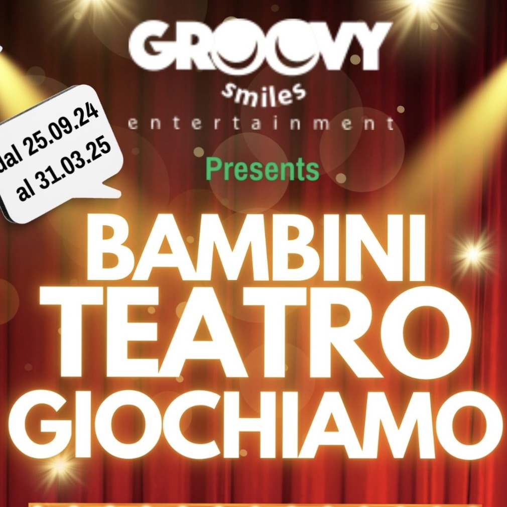 La Groovy Smiles Entertainment presenta “Bambini TEATRO Giochiamo”